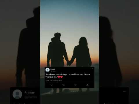 "I do know some things. I know I love you. I know you love me."💖.#shorts#lovequotes#love