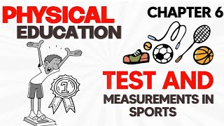 Class 12 Physical Education Chapter 6 | Test & Measurements in Sports | Animated Oneshot