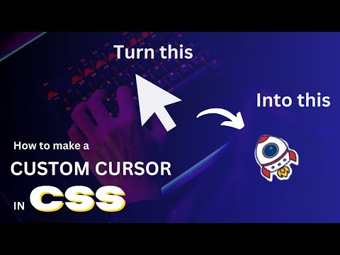 How to make a Custom cursor in CSS.