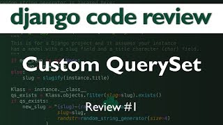 Django Code Review #1 // Custom QuerySet