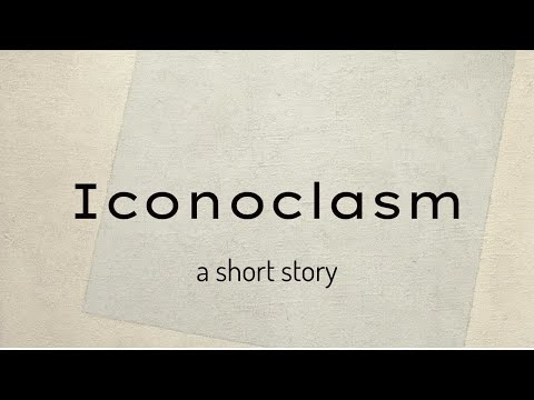 "Iconoclasm" - Audio Short Story