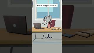 POV: Managers Be Like 😂 (Workplace Comedy)”#shorts