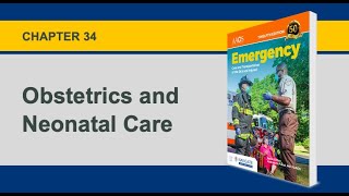 Chapter 34, Obstetrics and Neonatal Care