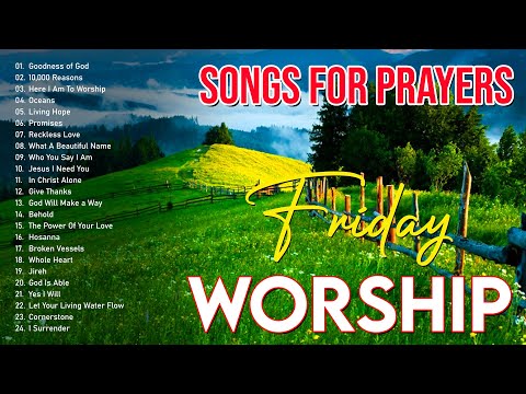 TOp 100 Morning Worship Songs For Prayers 🙏 2 Hours Nonstop Praise And Worship Songs All Time