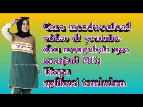 Cara mendwonload video youtube dan menjadikan nya MP3 tanpa aplikasi tambahan