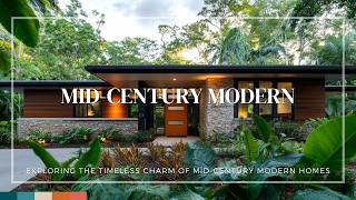 Exploring the Timeless Charm of Mid-Century Modern Homes