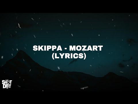 Skippa - Mozart (Lyrics)