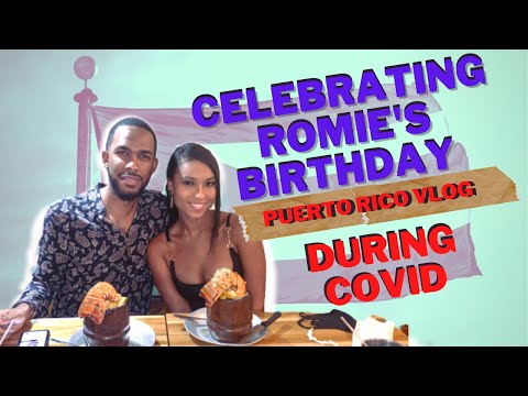 Traveling to Puerto Rico during Covid (Romie's Birthday Vlog)