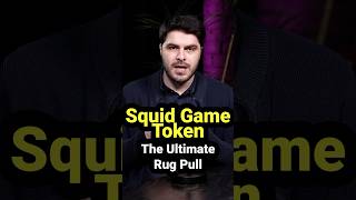 Squid Game Token The Ultimate Rug Pull