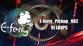 E-ferry Pickup 002 VJ LOOPS  【Music by NCSCloS】