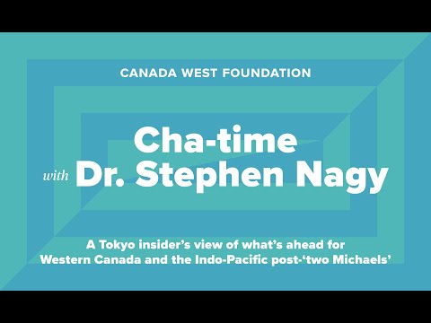 Canada West Foundation Webinar: Cha-time with Dr. Stephen Nagy