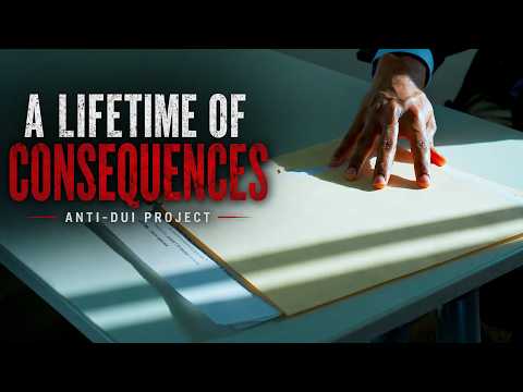 A Lifetime of Consequences - Anti-DUI Project