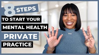 How to start your own Private Practice in 8 Steps | Career Tips for Clinical Social Workers