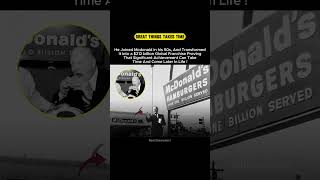 He Built McDonald's Into a $212 Billion Empire In his 50s ! #shorts #success #motivation