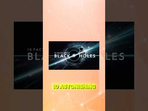 “Unveiling the Dark: 10 Astonishing Facts About Black Holes” #blackhole #science #facts