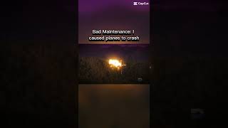 Bad Maintenance VS Bad Weather VS Pilot Error