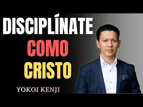 How to Have the Discipline of Christ and Achieve a New Life Today | Yokoi Kenji Christian Motivation