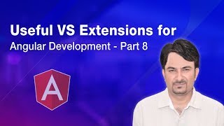 Useful VS Extensions for Angular Development | Angular Tutorial