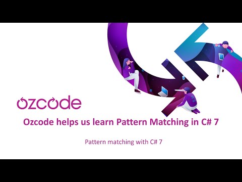 Ozcode helps us learn Pattern Matching in C# 7