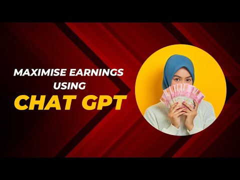 Maximise your earnings using Chat GPT