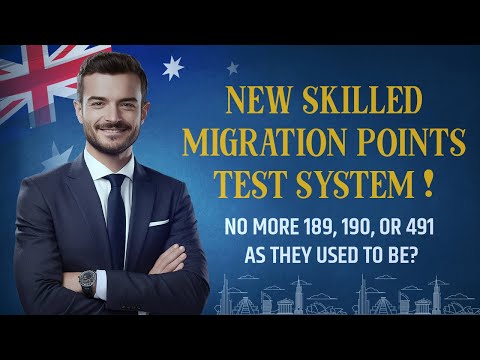 NEW skilled migration Points Test system!! What does it mean for new & existing applicants?