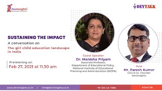 Devtalk Episode 4 - The Girl Child Education Landscape in India