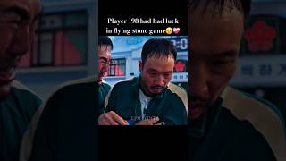 Player 198 had bad luck in flying stone game😟❤️‍🩹#shorts #ytshorts #kdrama #squidgame #squidgame2