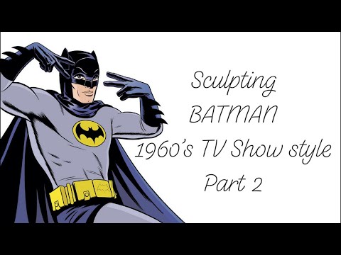 How To Sculpt A Collectible Figure In Wax - Batman ‘60s TV Show Style: Part 2