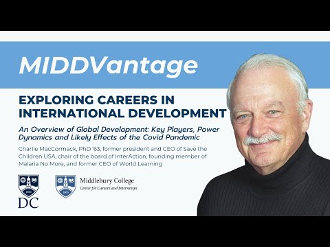 MIDDVantage Exploring Careers in International Development Ep 1 with Charlie MacCormack, PhD ’63