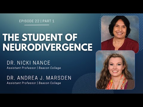 Roundtable Podcast | Ep. 22 (PART 1) The Student of Neurodivergence | Dr. Nance & Dr. Marsden