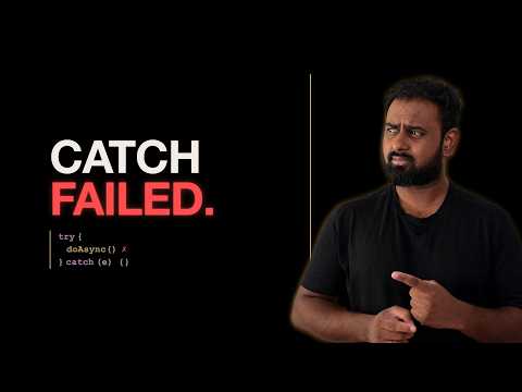 Your async try/catch is Lying to You.