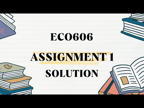 ECO606 ASSIGMENT 1| ASSIGNMENT 1 SOLUTION FALL 2024| FALL2024