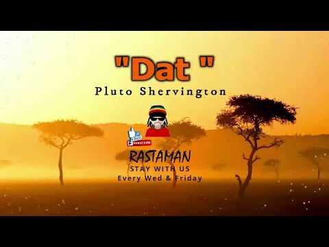 Pluto Shervington - Dat (LYRICS) 🎵