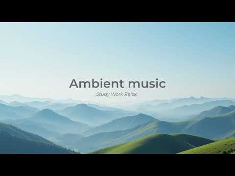 Ambient for study/ work/ relex