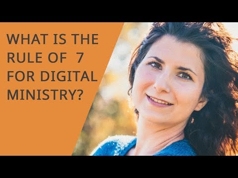 What Is The Rule of 7 for Digital Evangelism - Season 1, Episode 4