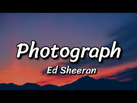 Ed Sheeran - Photograph (Lyrics)