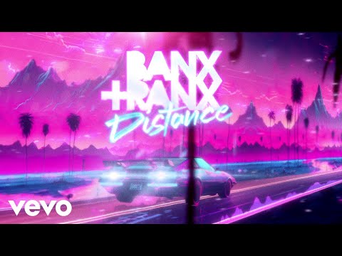 Banx & Ranx - Distance (Audio)