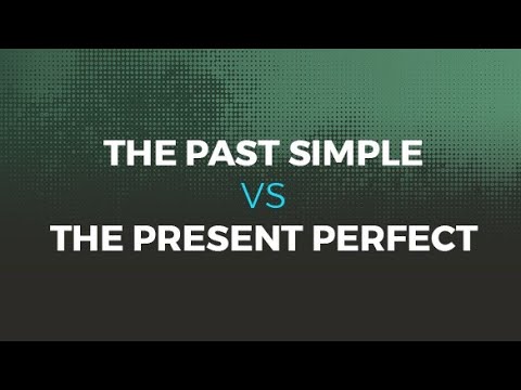 Learn English tenses | Past Simple OR Present Perfect