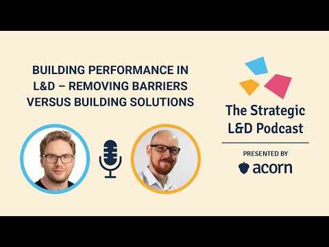Building performance in L&D – removing barriers versus building solutions