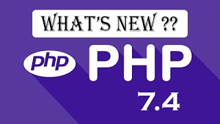 What's new in PHP v7.4 in 2020