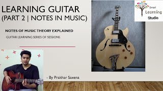 Guitar Lessons (Part 2 | Notes in Music)