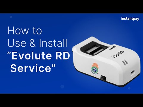 How to Register and Use Evolute RD Service | Instantpay