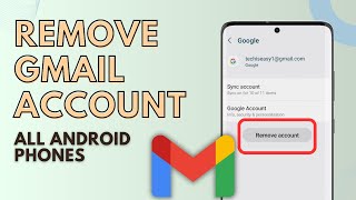 How To Remove Gmail Account From Android Phone