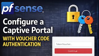 How to Setup pfSense Captive Portal Login Page Authentication with Vouchers | Network Security