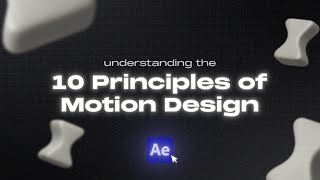 10 Motion Design Principles Every Animator Needs