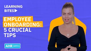Employee Onboarding: 5 Crucial Tips