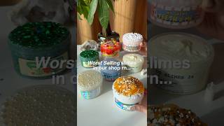 Worst Selling Slimes In Our Shop... 💔💔💔