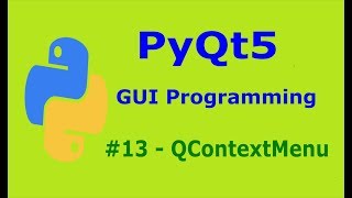 13  PyQt5 ContextMenu Python GUI Programming With PyQt5