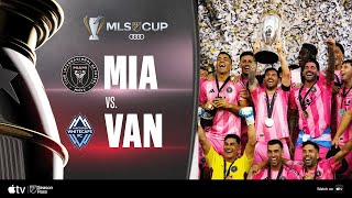 Inter Miami CF vs. Vancouver Whitecaps | Full Match Highlights | 2025 Audi MLS Cup