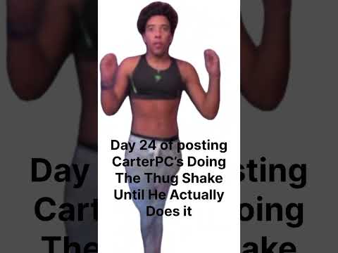@actuallycarterpcs  hold up.. why haven’t you done the thug shake already?